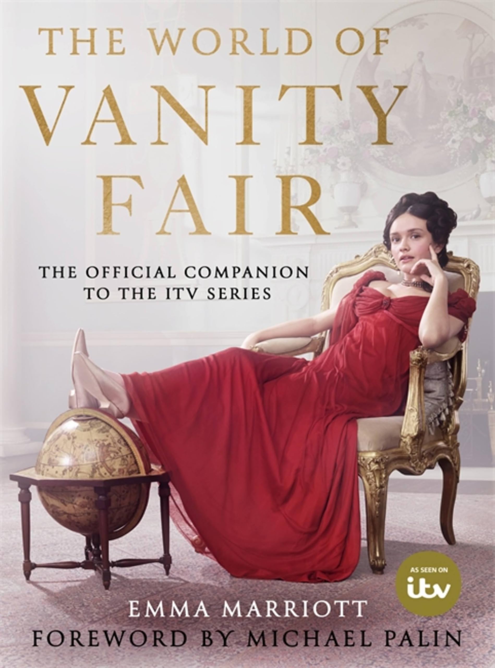 The World of Vanity Fair [hardcover] Marriott, Emma,Palin, Michael [Sep 06, 2018