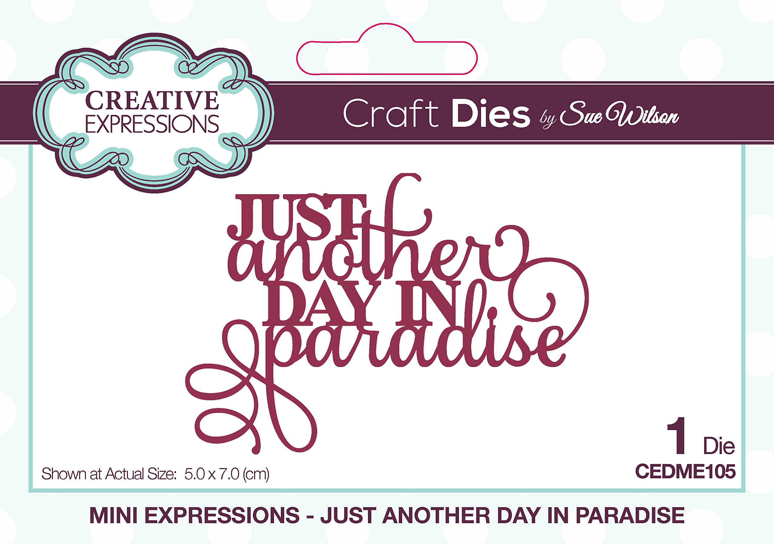 Sue Wilson - Mini Sentiments - Just Another Day in Paradise - Craft Die