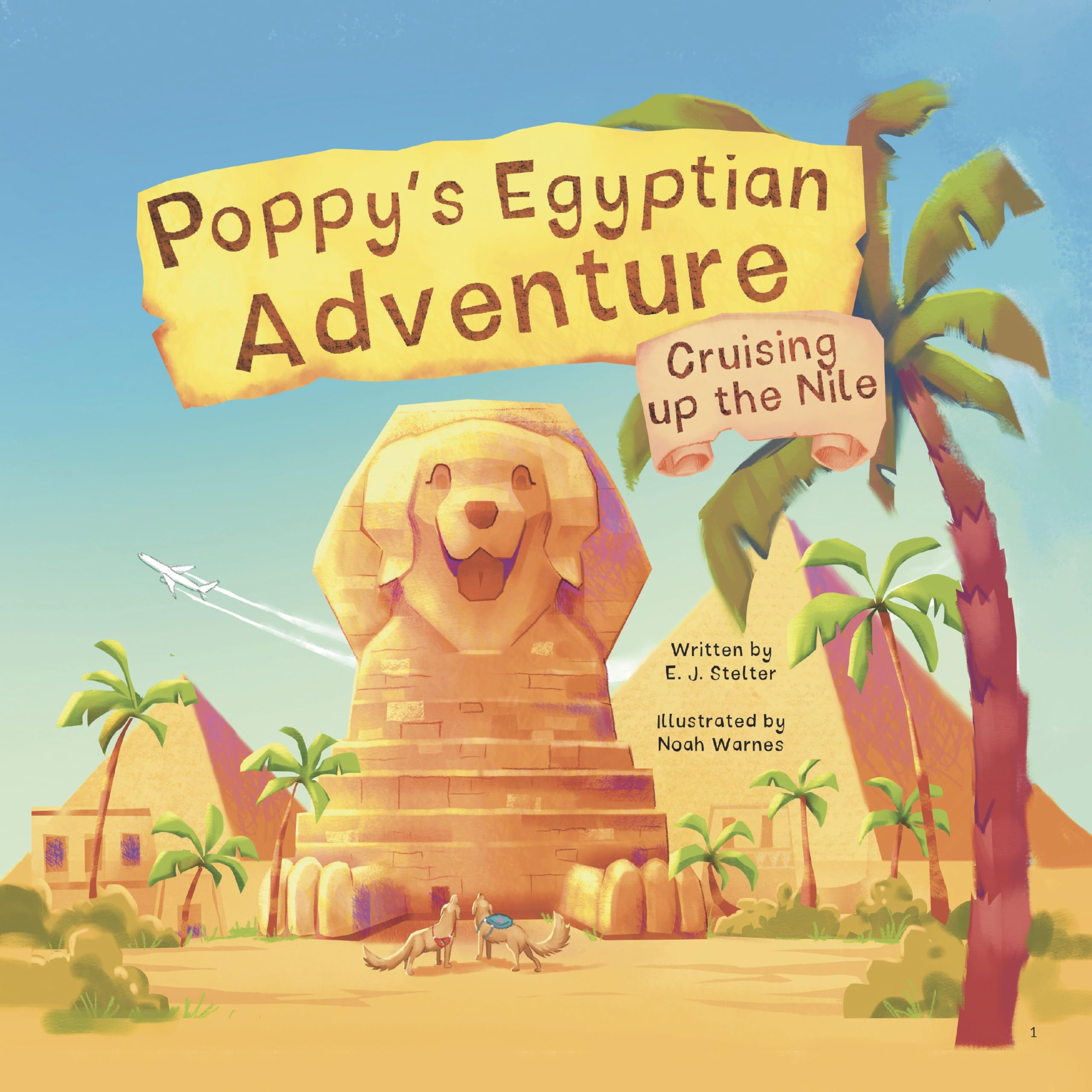 Poppy’s Egyptian Adventure: Cruising up the Nile (Poppy's Adventures Book 2)
