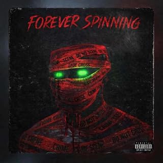 Forever Spinning [Explicit]