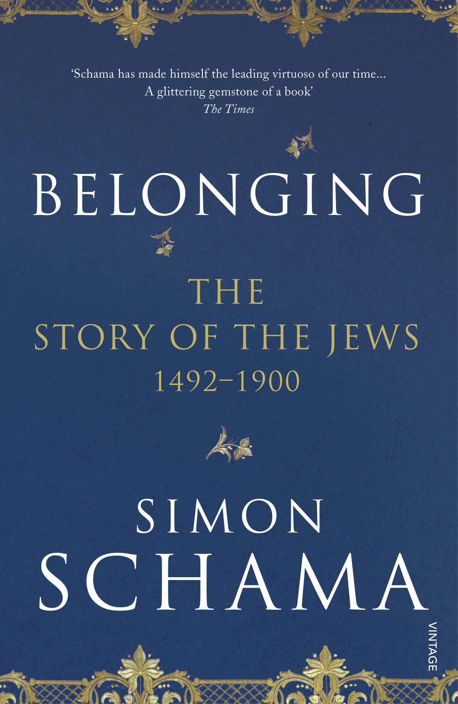 Belonging The Story of the Jews 1492–1900 by Simon, CBE Schama (Paperback Book)
