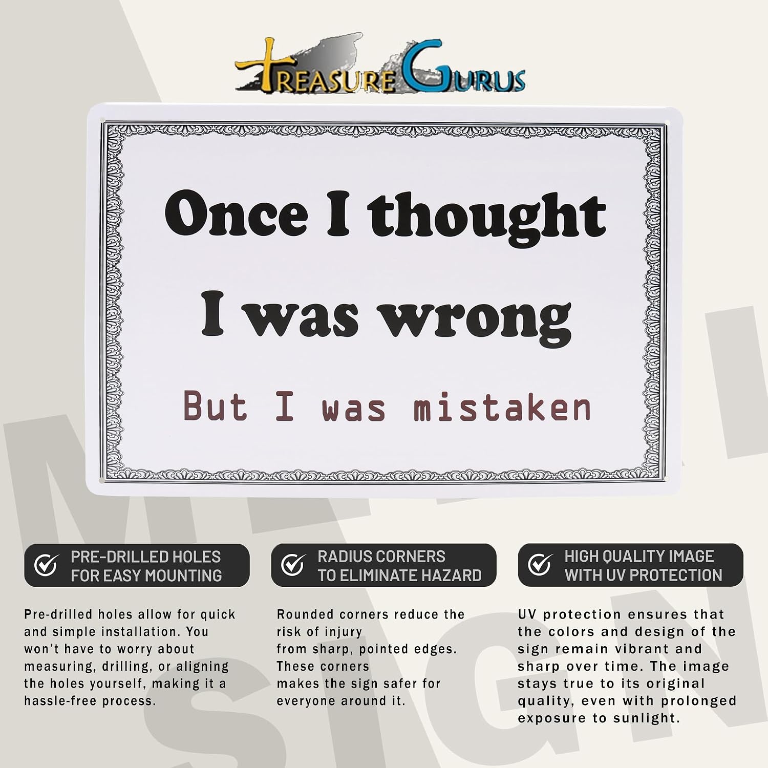 Funny Office Wall Decor Signs - Once I Thought I Was Wrong But Was Mistaken Metal Tin Posters for Desk Cubicle, Office Sign, Teacher Desk Decor - Vintage Garage Poster Wall Art, Funny Gifts 12"x8" image 3