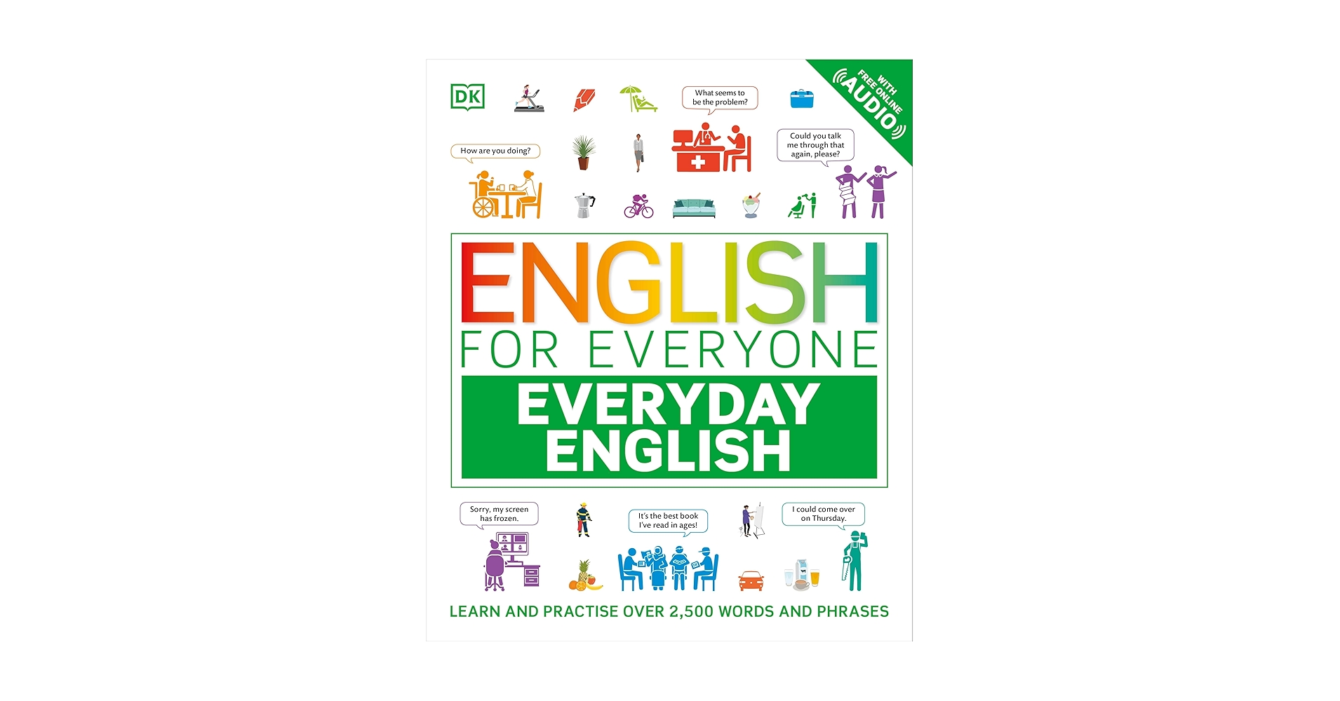 English for Everyone Everyday English: Learn and Practise