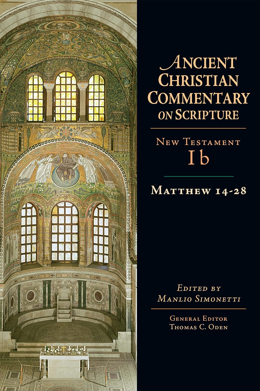 Matthew 14-28: Volume 1B (Ancient Christian Commentary on Scripture Book 14)