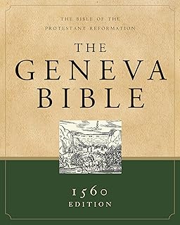 The Geneva Bible (Hardcover): 1560 Edition