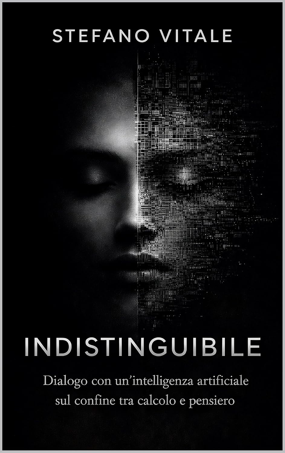 INDISTINGUIBILE: Dialogo con un'intelligenza artificiale sul confine tra calcolo e pensiero (Italian Edition)      Kindle Edition