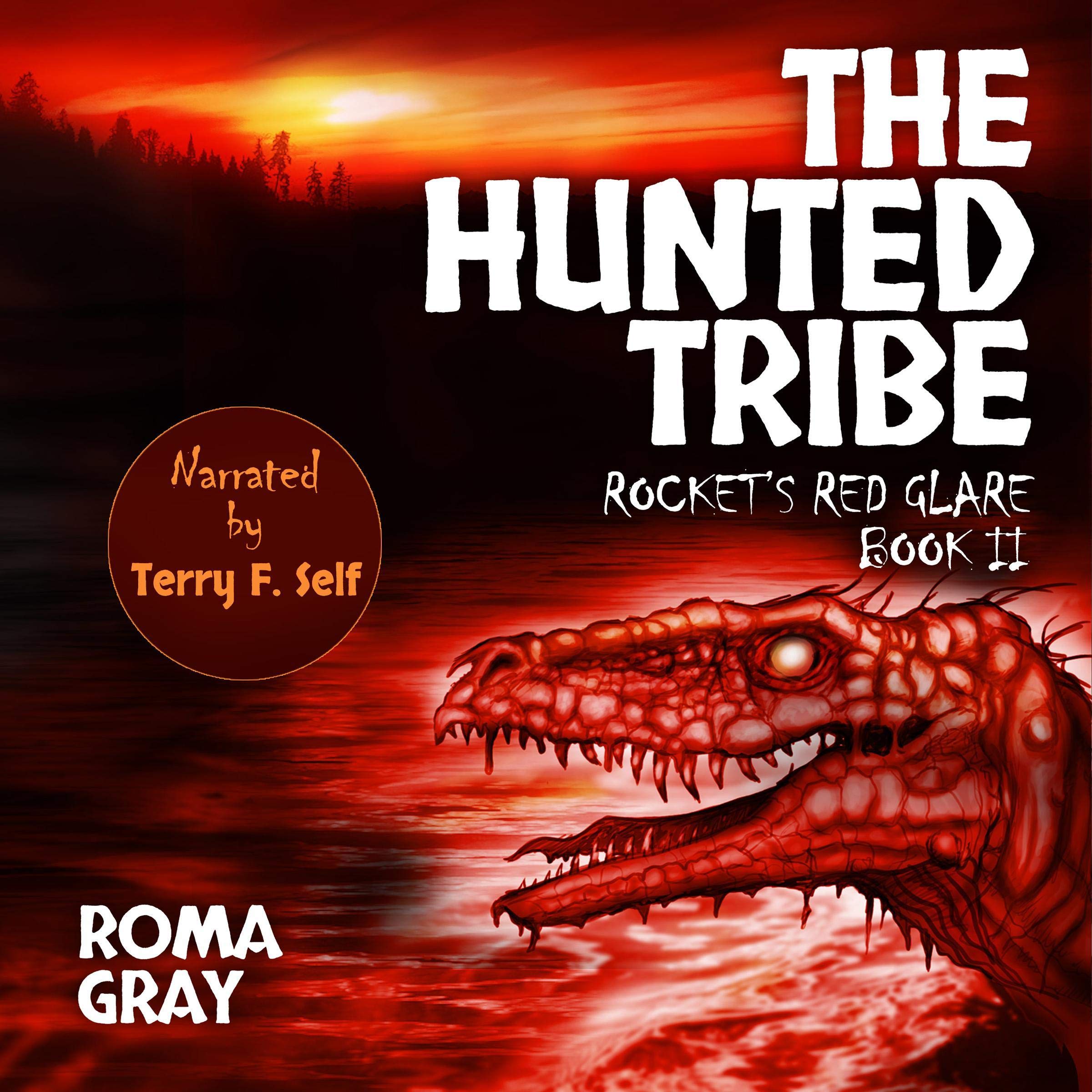 Cover art for The Hunted Tribe: Rocket's Red Glare, Book 2