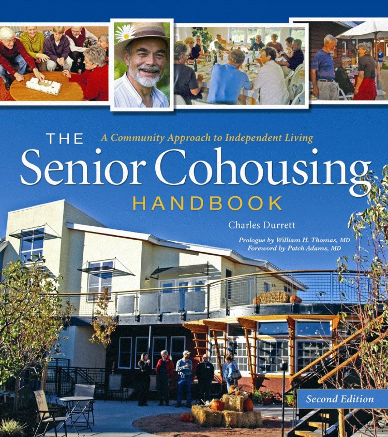 Senior Cohousing Handbook-2nd Edition: A Community Approach to Independent Living