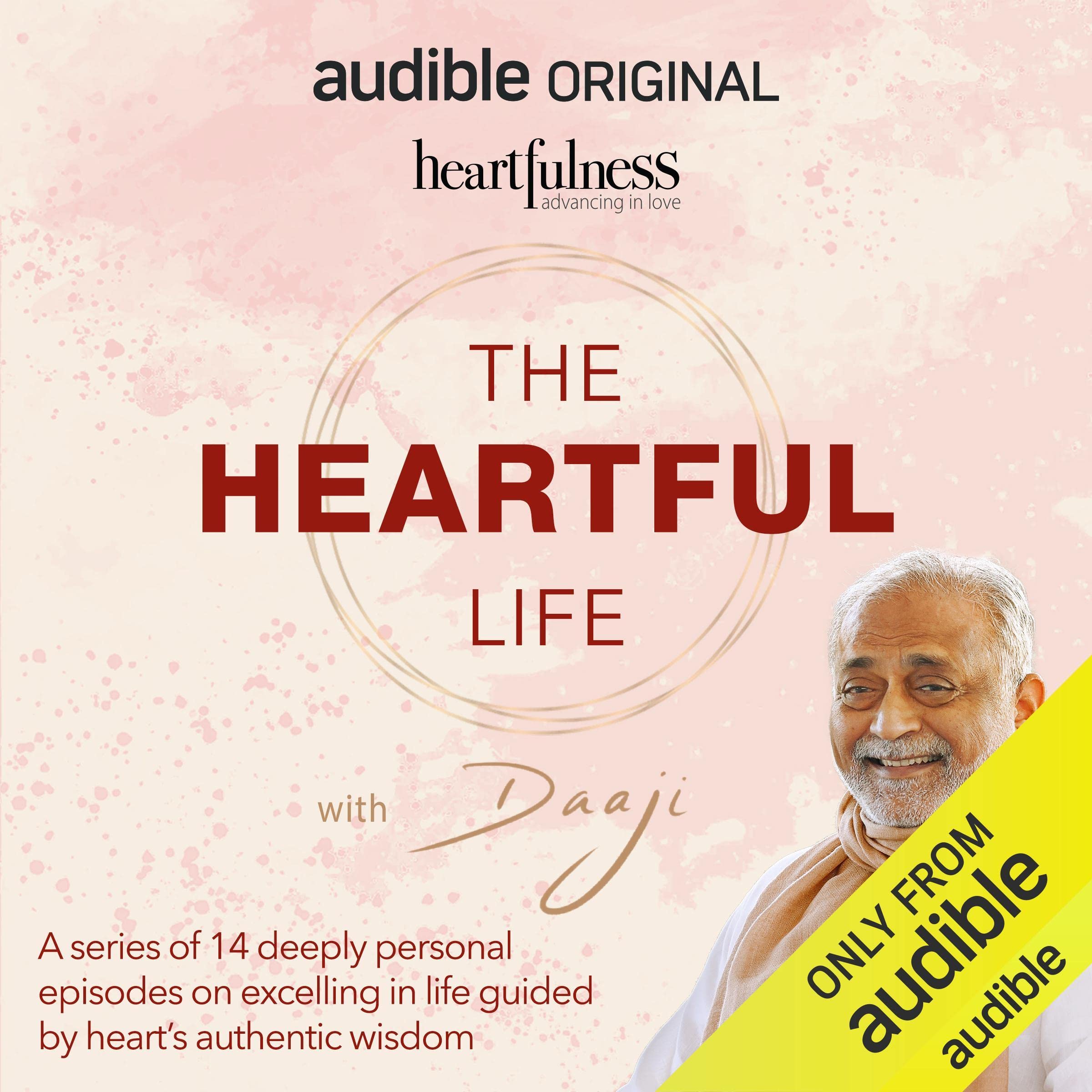 The Heartful Life with Daaji