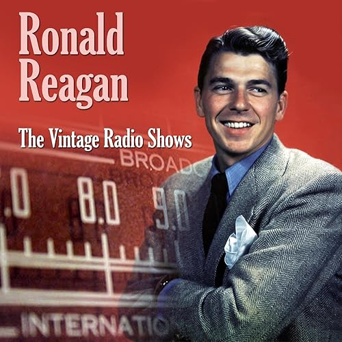The Vintage Radio Shows by Ronald Reagan on Amazon Music Amazon.co.uk