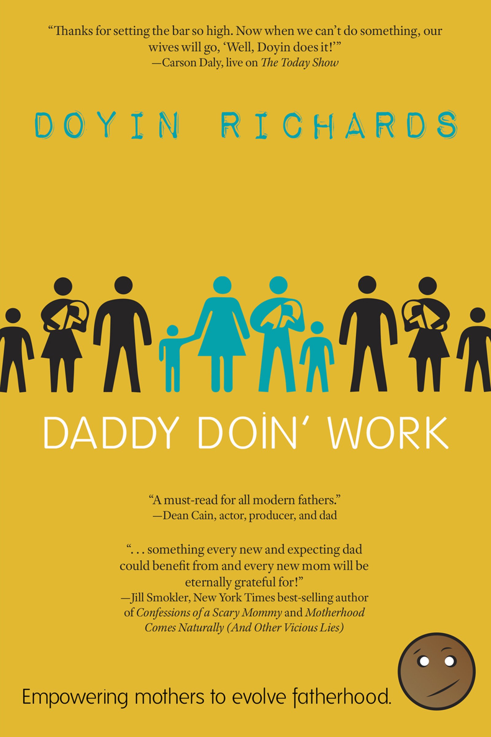 Buy Daddy Doin' Work: Empowering Mothers to Evolve Fatherhood — BookShops.in
