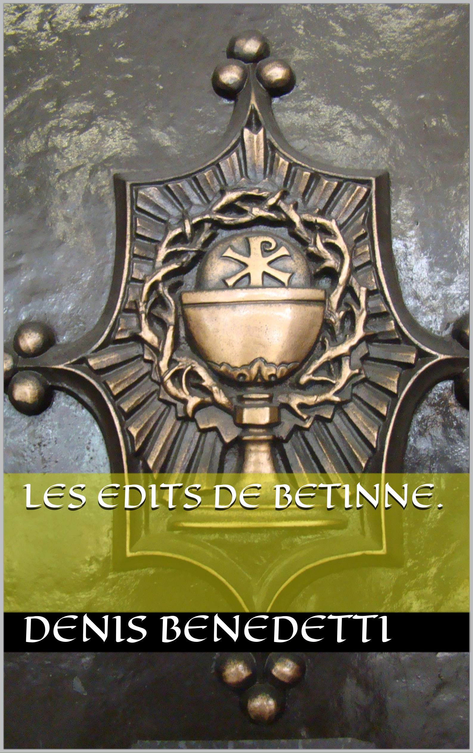 Les Edits de Betinne. (French Edition)