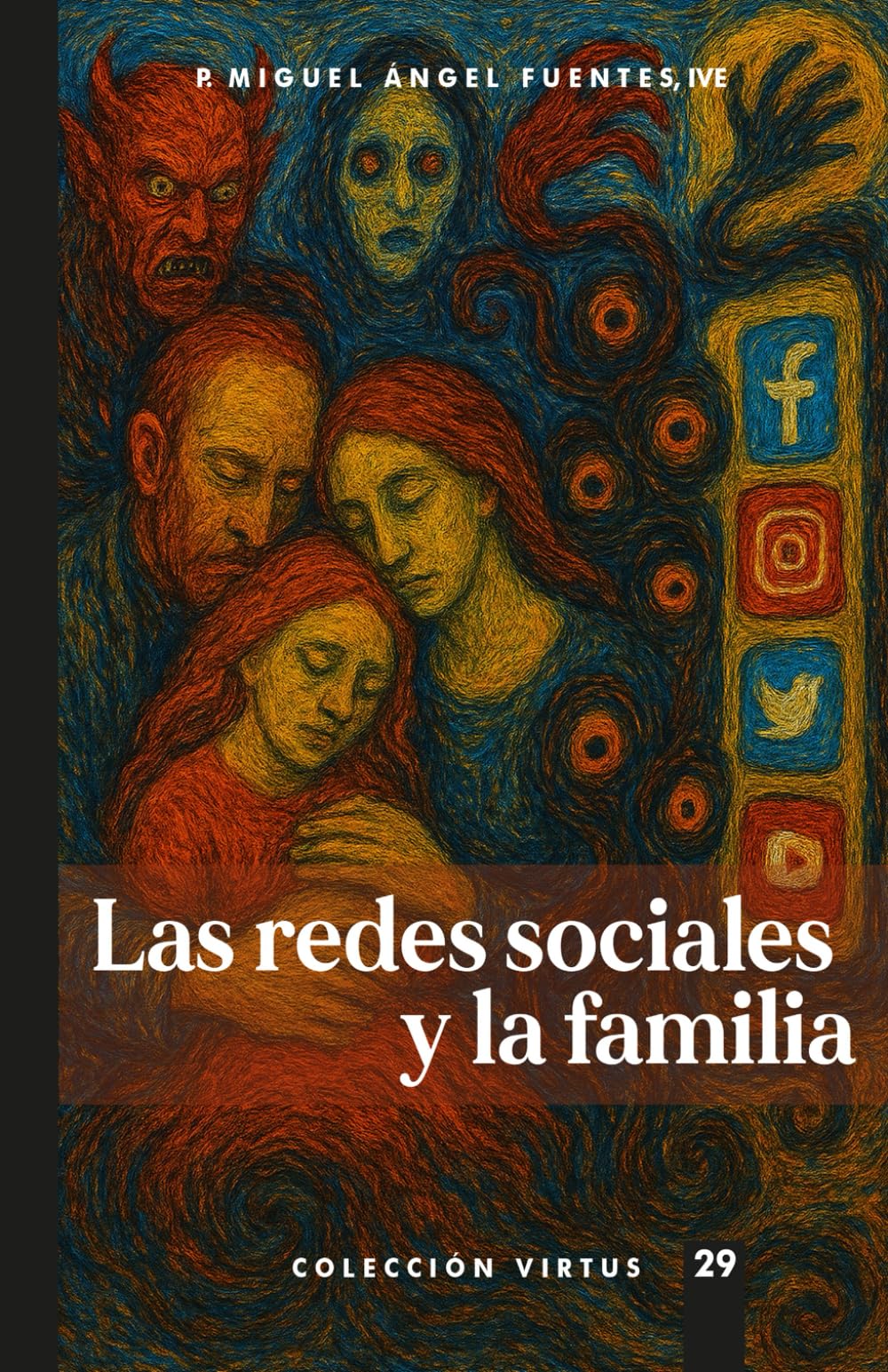 Las redes sociales y la familia: 29 (Virtus)