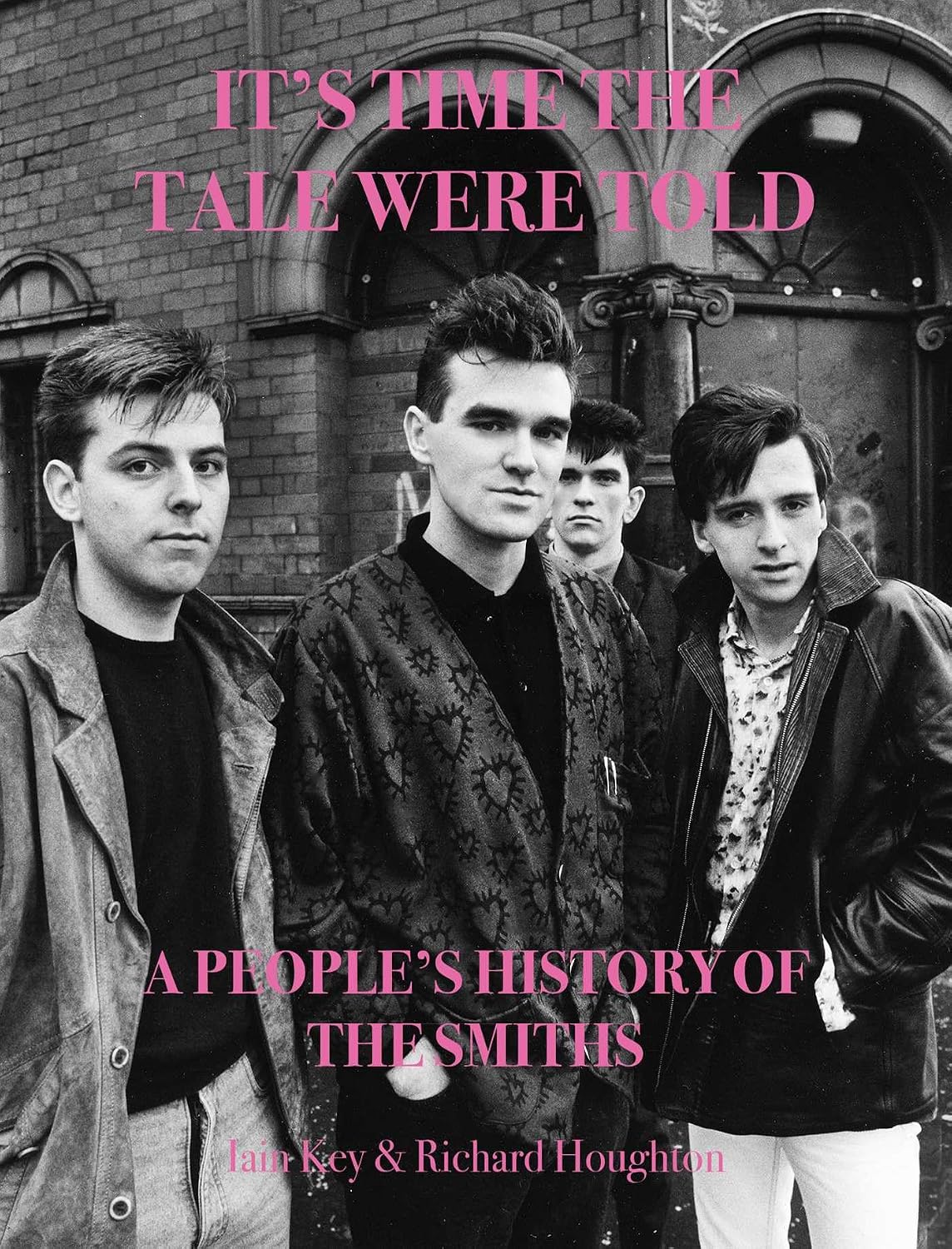 It's Time The Tale Were Told: A People's History of The Smiths