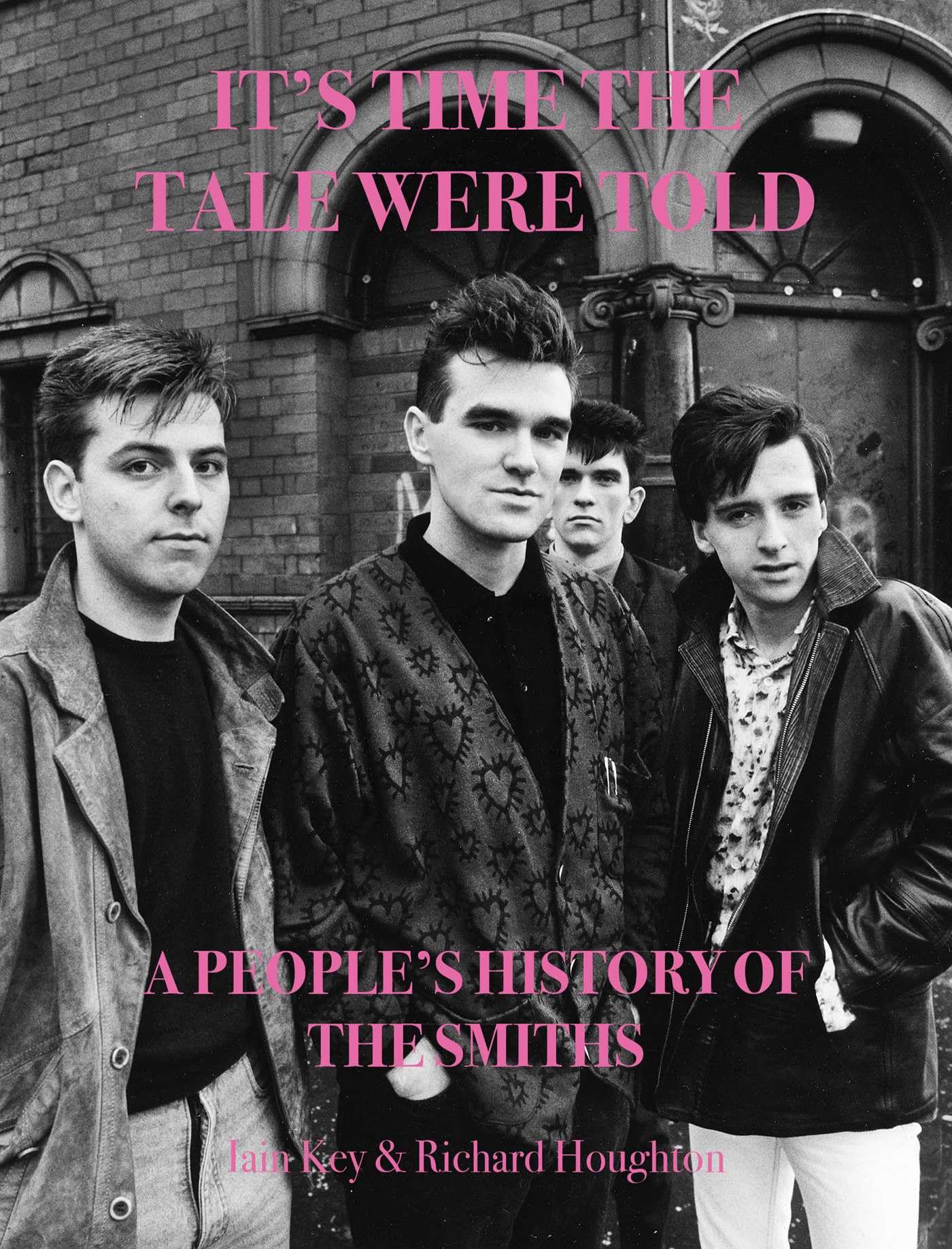 It's Time The Tale Were Told : A People's History of The Smiths