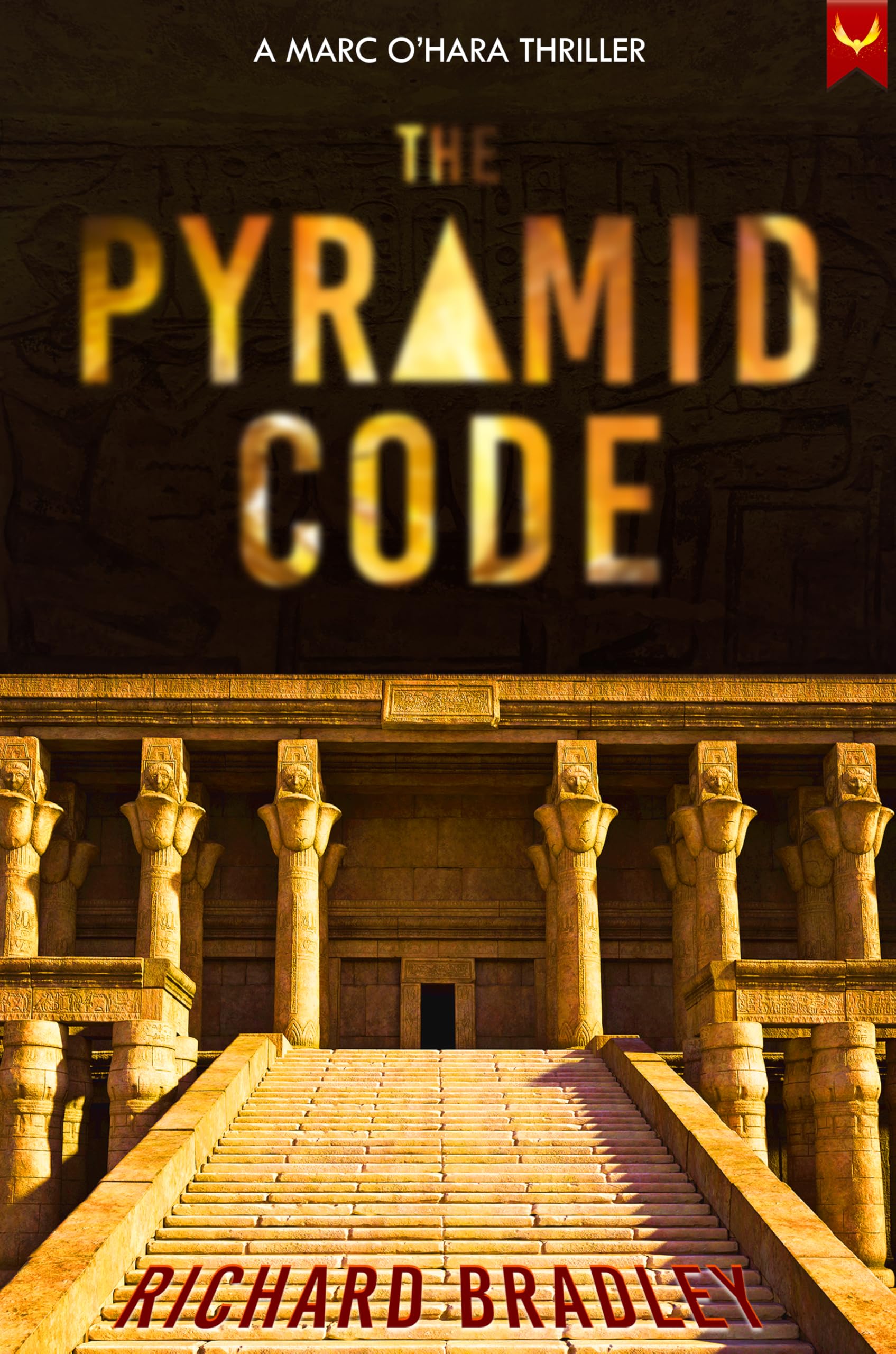 The Pyramid Code (Marc O'Hara Thrillers Book 1)