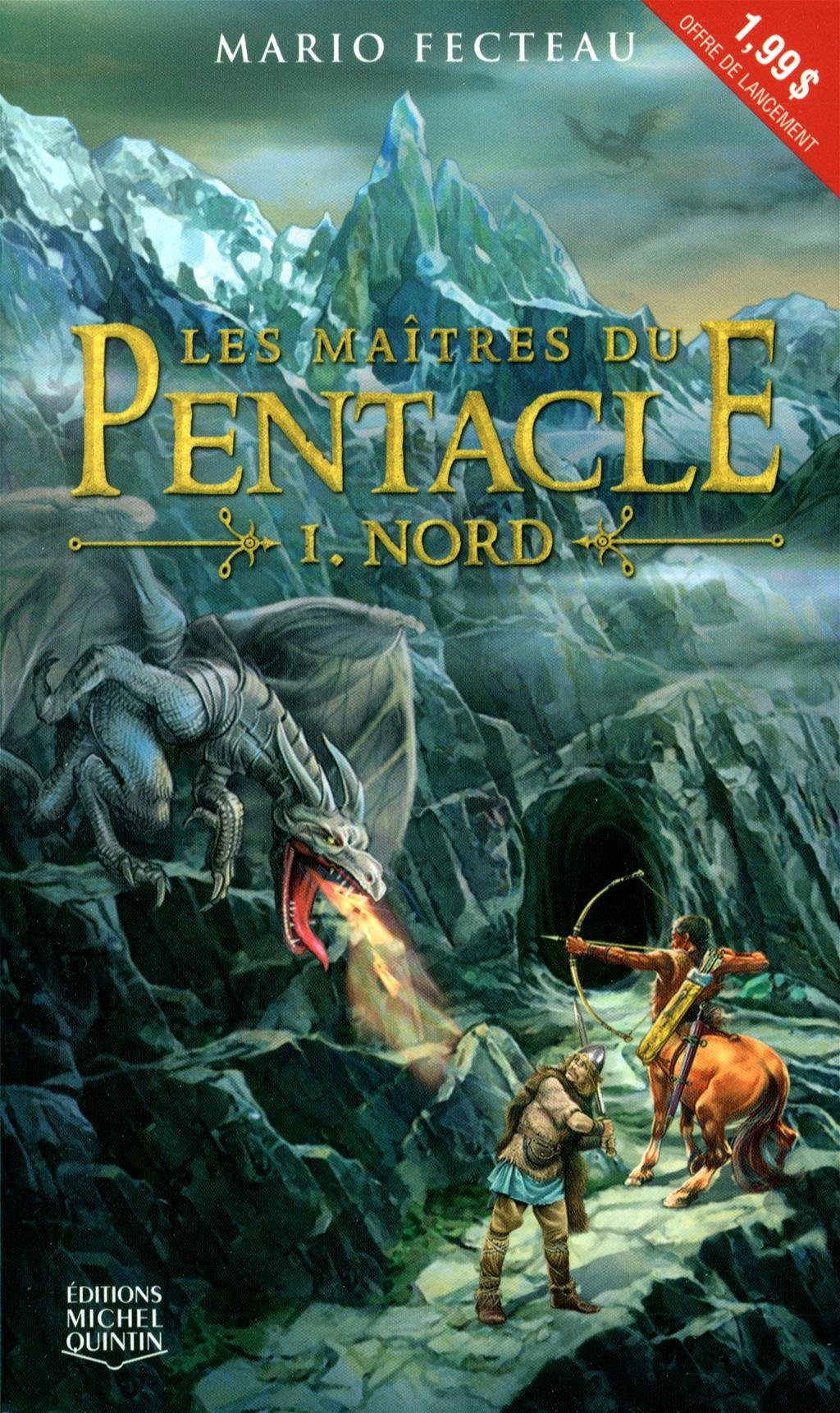 Les maîtres du Pentacle - Tome 1: Nord Fecteau, Mario