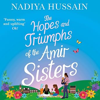 The Hopes and Triumphs of the Amir Sisters Audiobook by Nadiya Hussain episode artwork