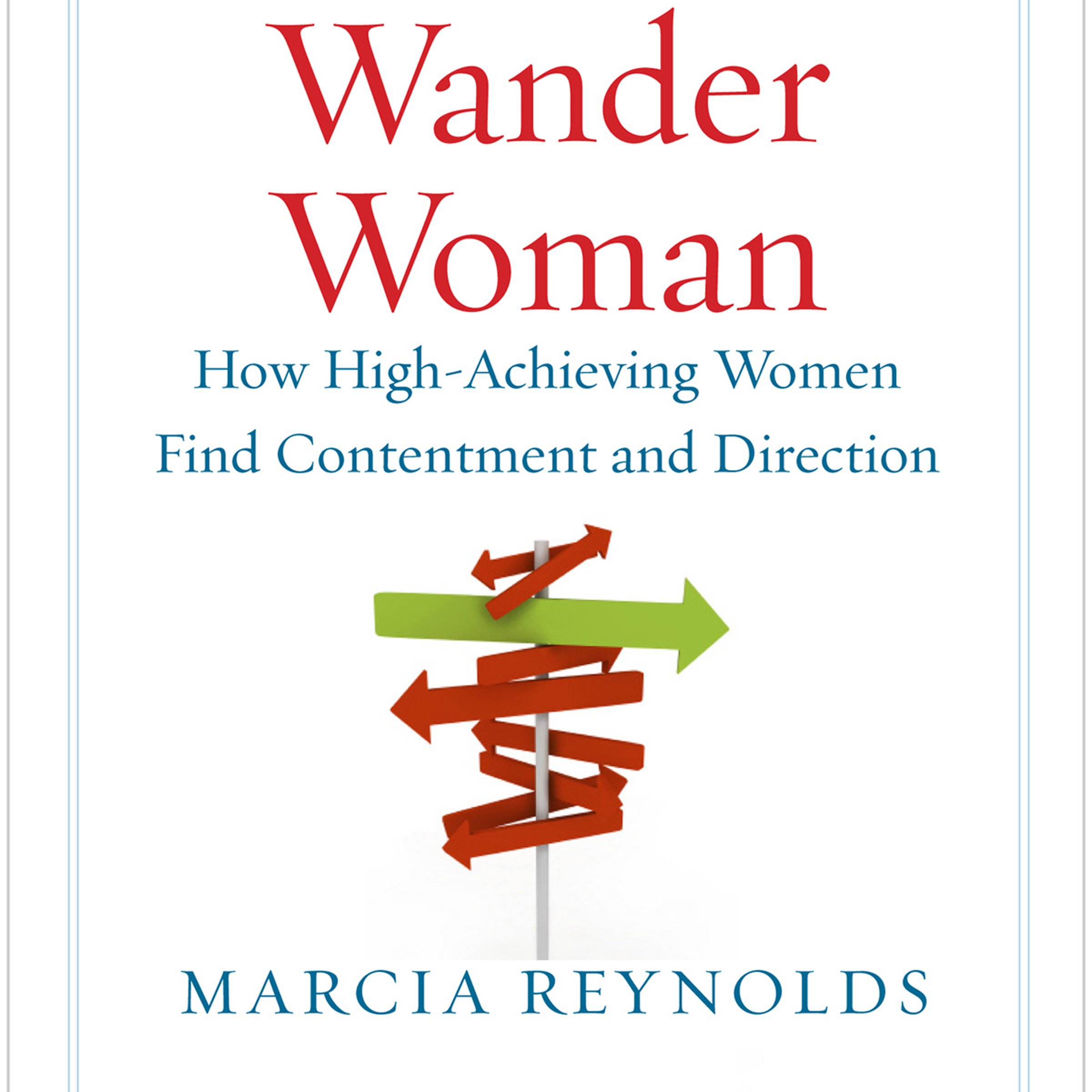 Cover art for Wander Woman: How High-Achieving Women Find Contentment and Direction