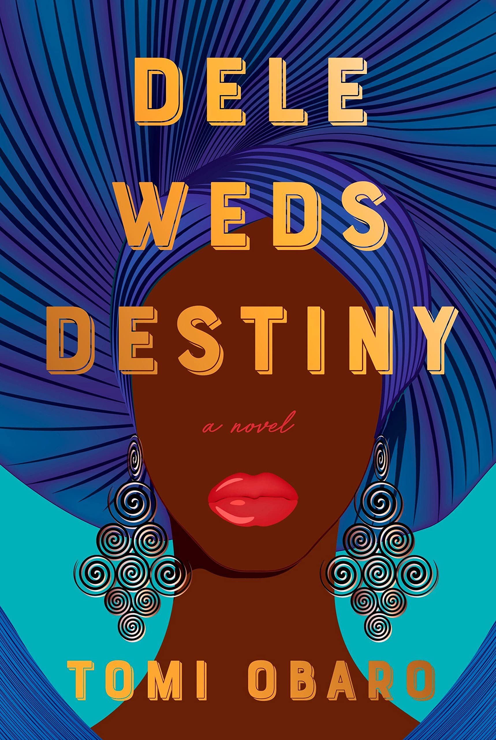 Buy Dele Weds Destiny: A Novel — BookShops.in