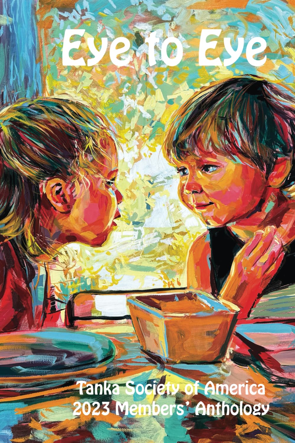 Cover of Eye to Eye: Tanka Society of America 2023 Members' Anthology