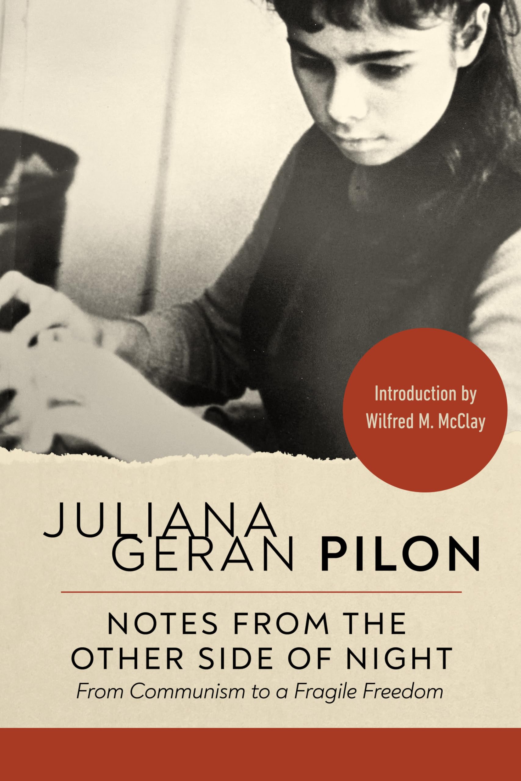 Notes from the Other Side of Night: From Communism to a Fragile Freedom (Curations)