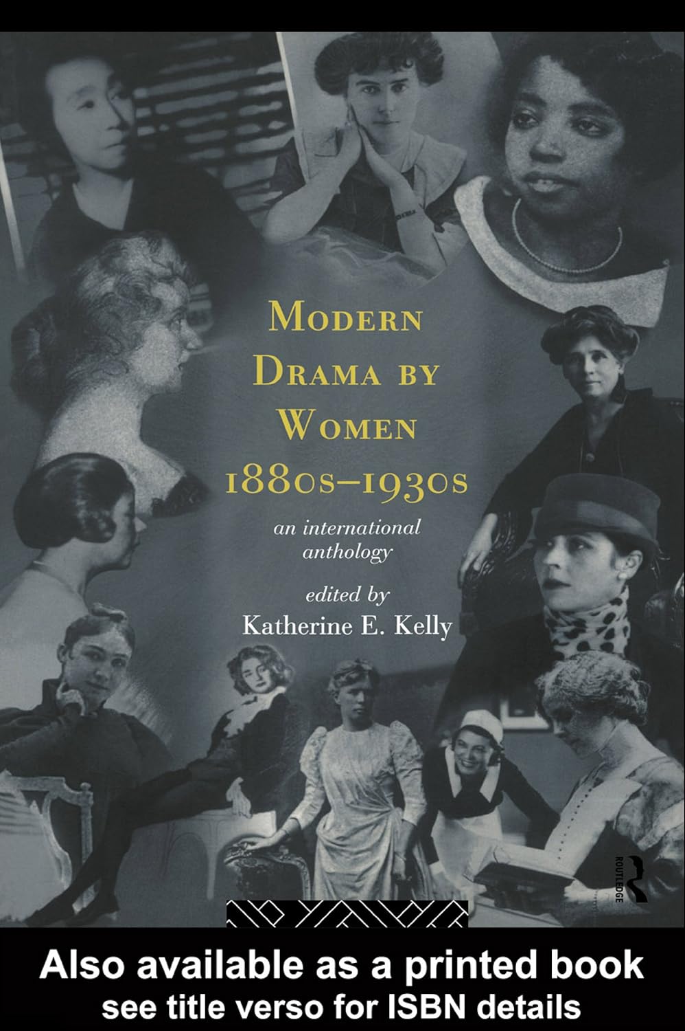 Modern Drama by Women 1880s-1930s      1st Edition, Kindle Edition