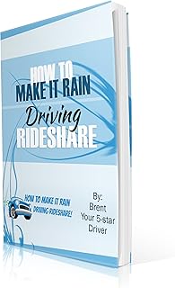How To Make It Rain Driving Rideshare!