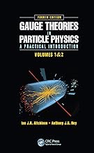 Gauge Theories in Particle Physics: A Practical Introduction, Fourth Edition - 2 Volume set (English Edition)