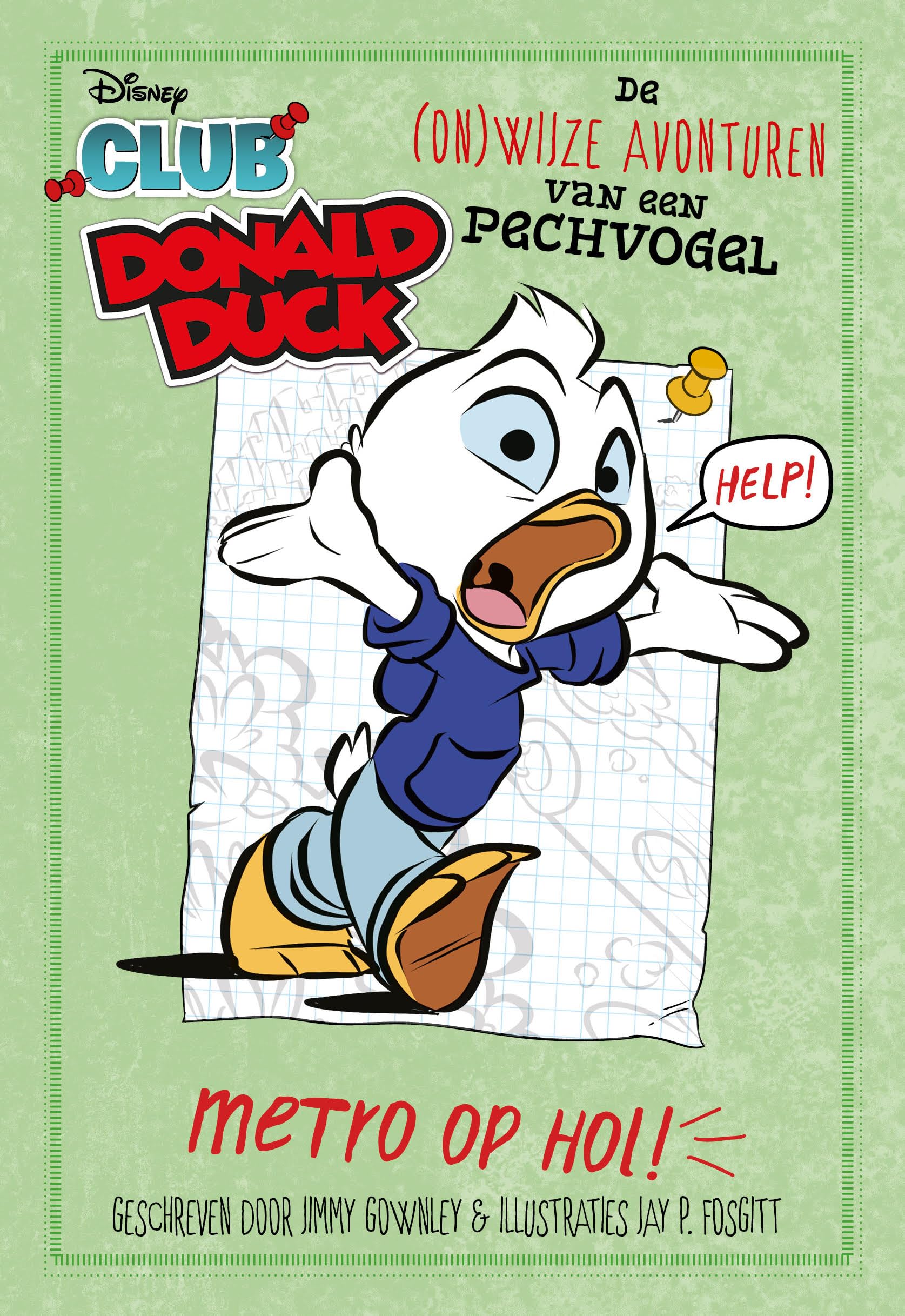 Metro op hol: De (on)wijze avonturen van een pechvogel (Club Donald Duck - De (on)wijze avonturen van een pechvogel, 3)