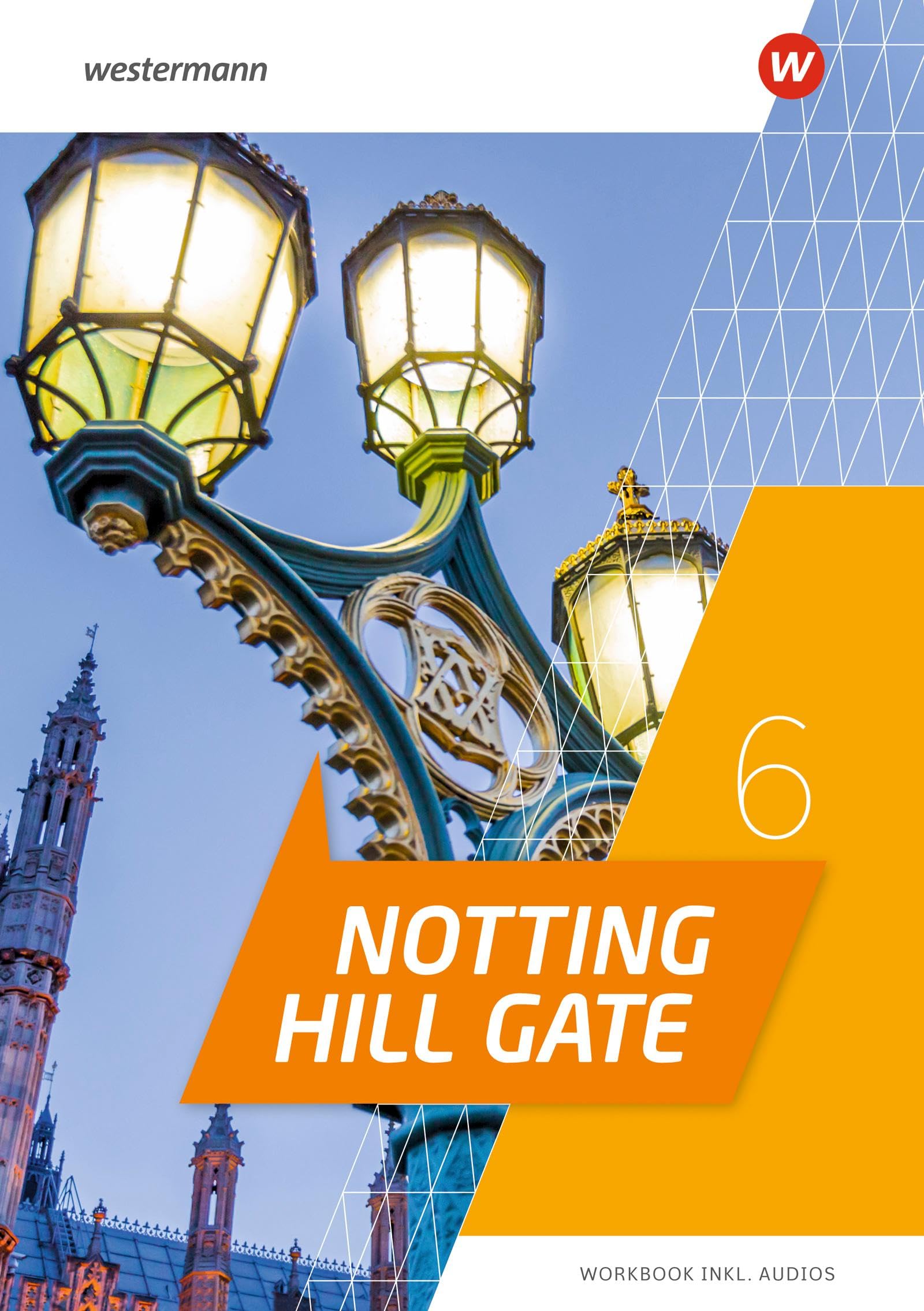 Notting Hill Gate 6. Workbook mit Audio-Download: Ausgabe 2022