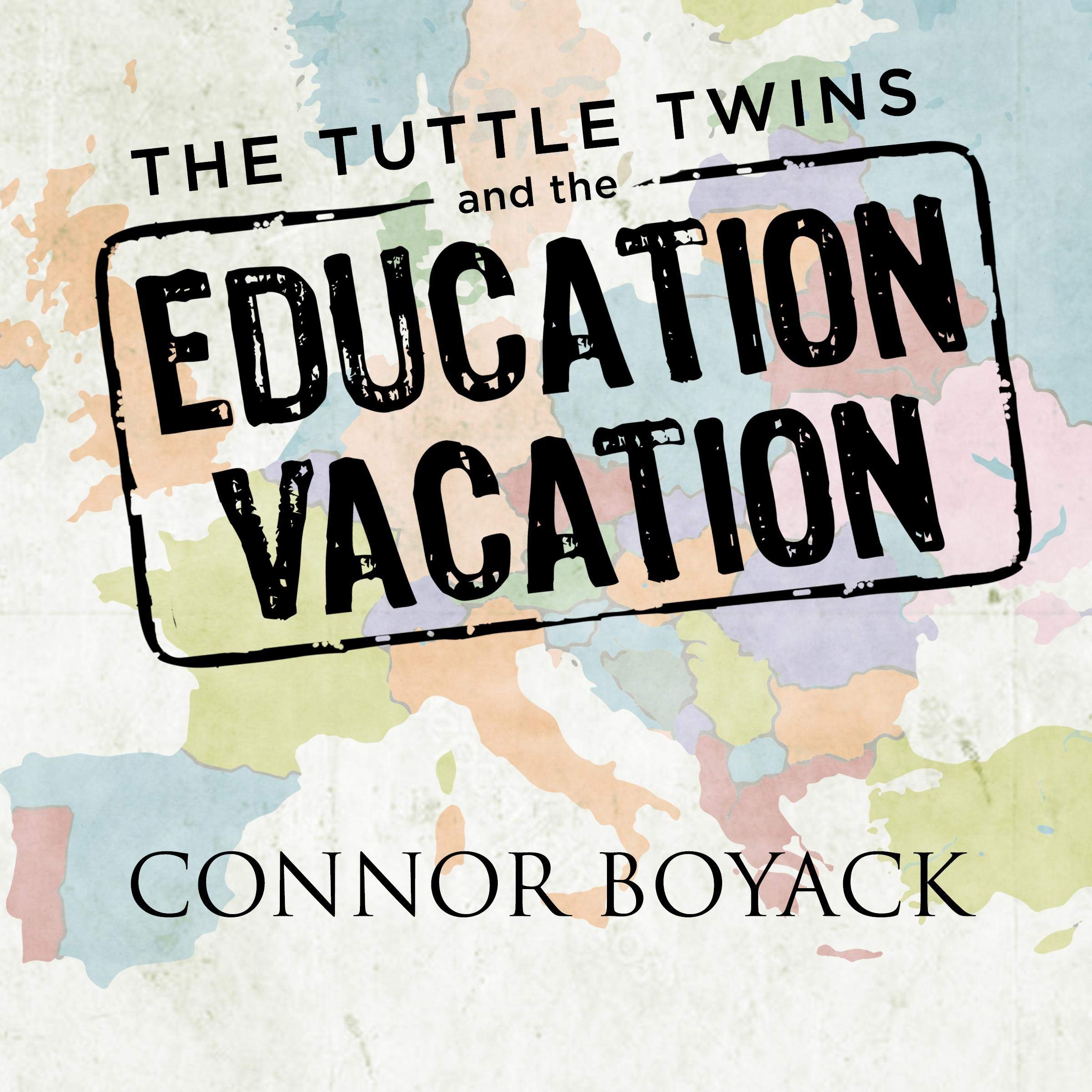 Cover art for The Tuttle Twins and the Education Vacation