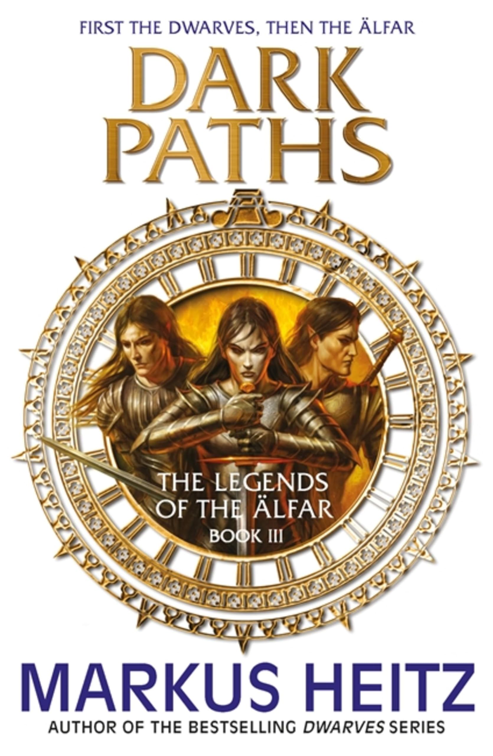 Dark Paths: The Legends of the Alfar Book III by Markus Heitz PAPERBACK