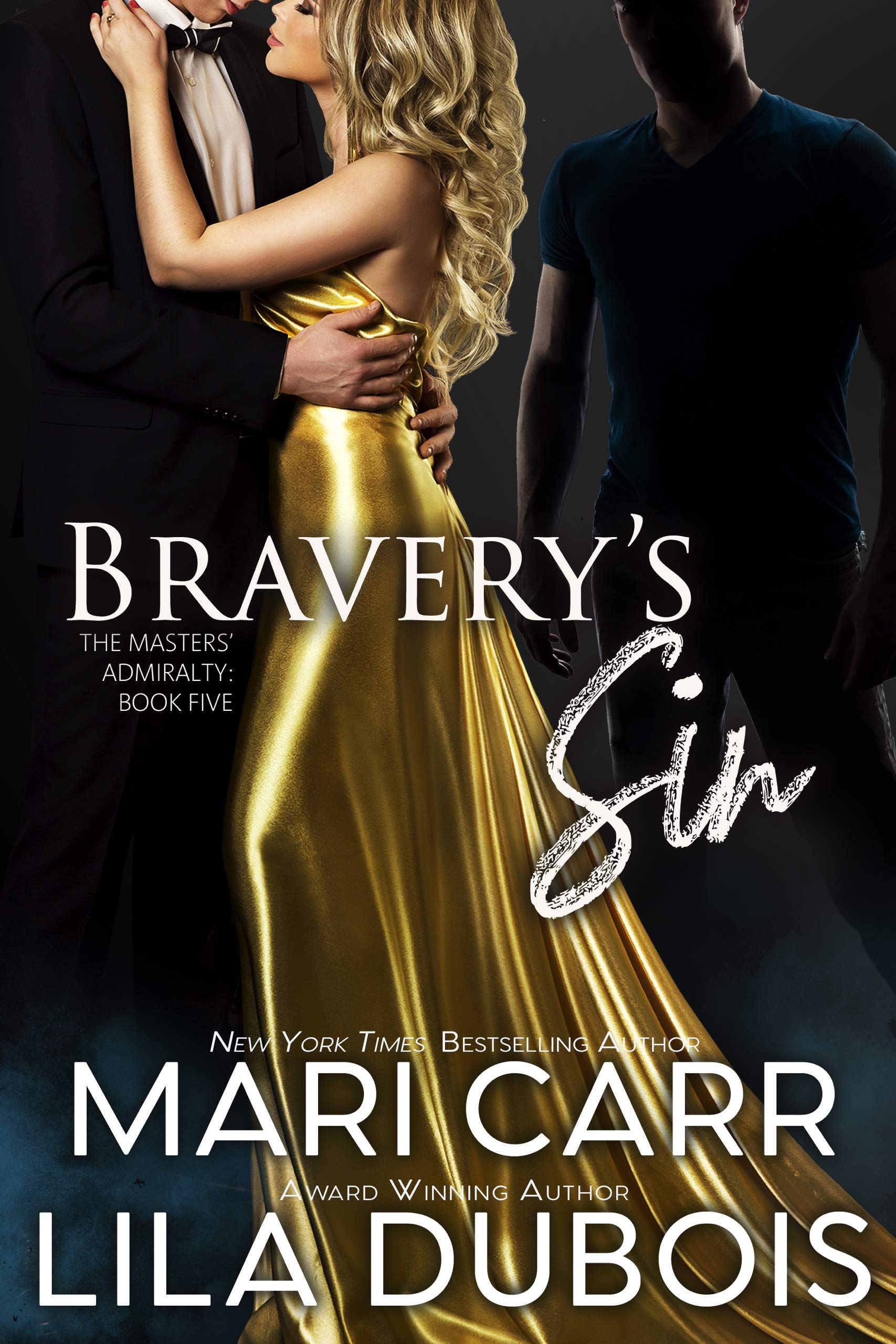 Bravery's Sin: Trinity Masters: Masters Admiralty, Book 5