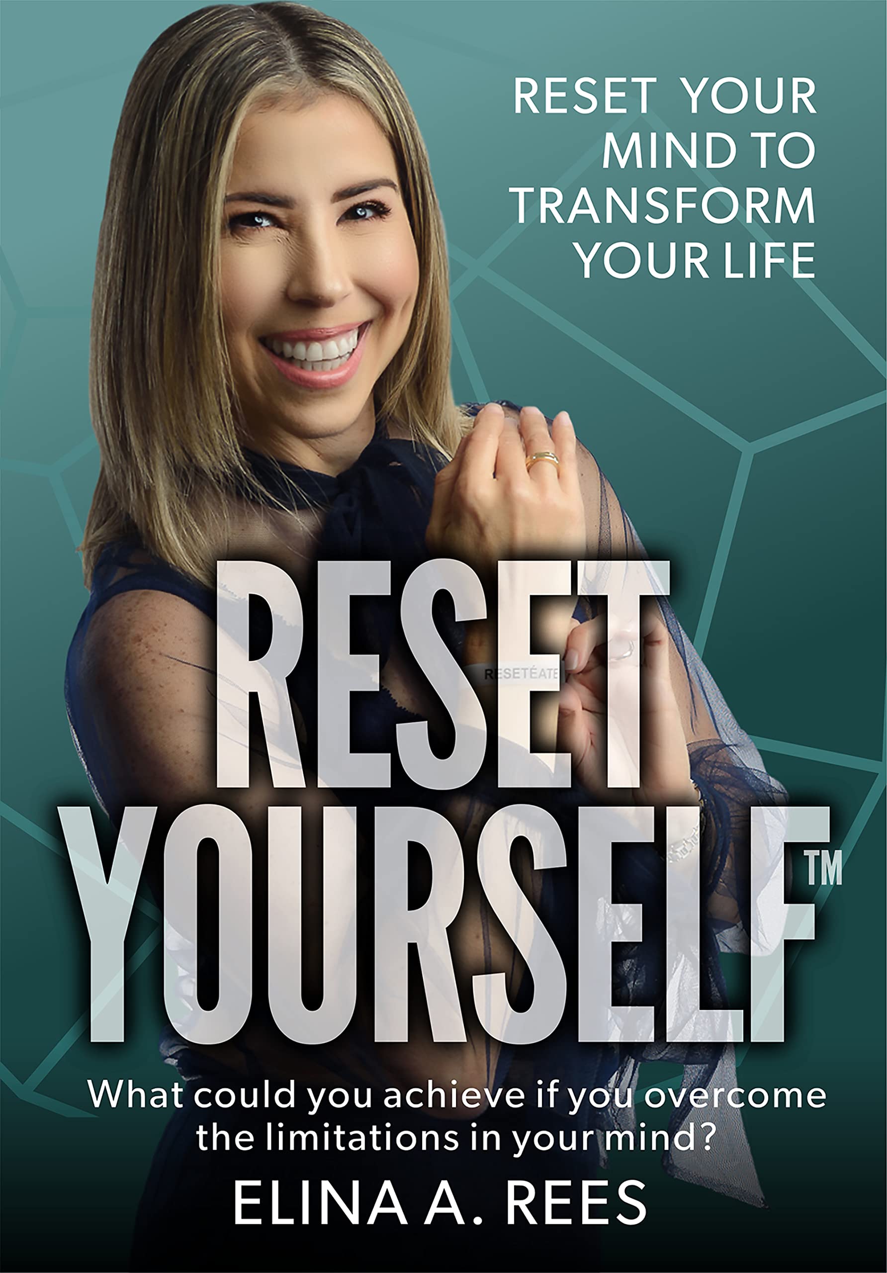 Reset yourself: Reset your mind to transform your life . What could you achieve if you overcome the limitations in your mind?
