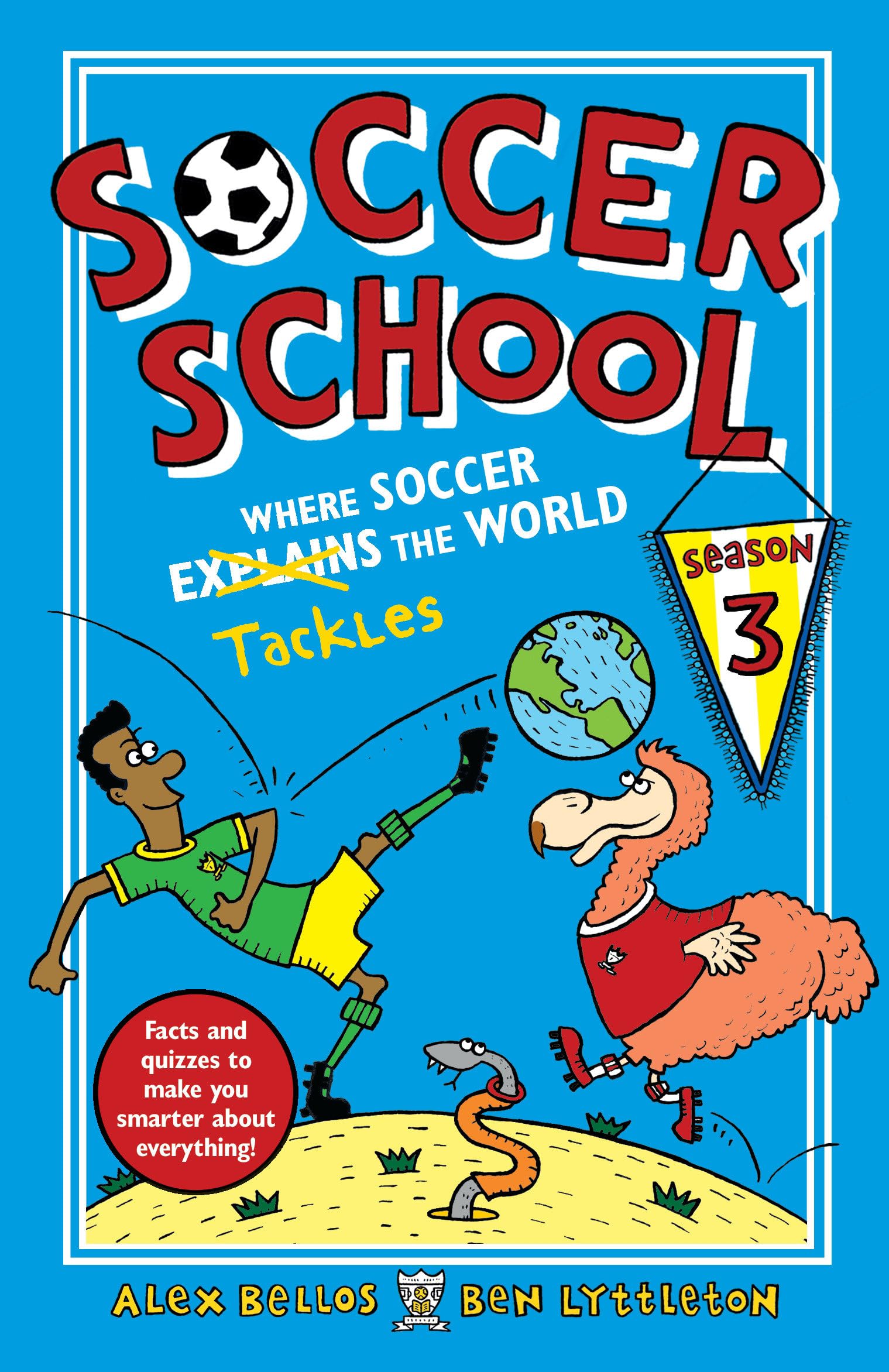 Buy Soccer School Season 3: Where Soccer Explains (Tackles) the World — BookShops.in