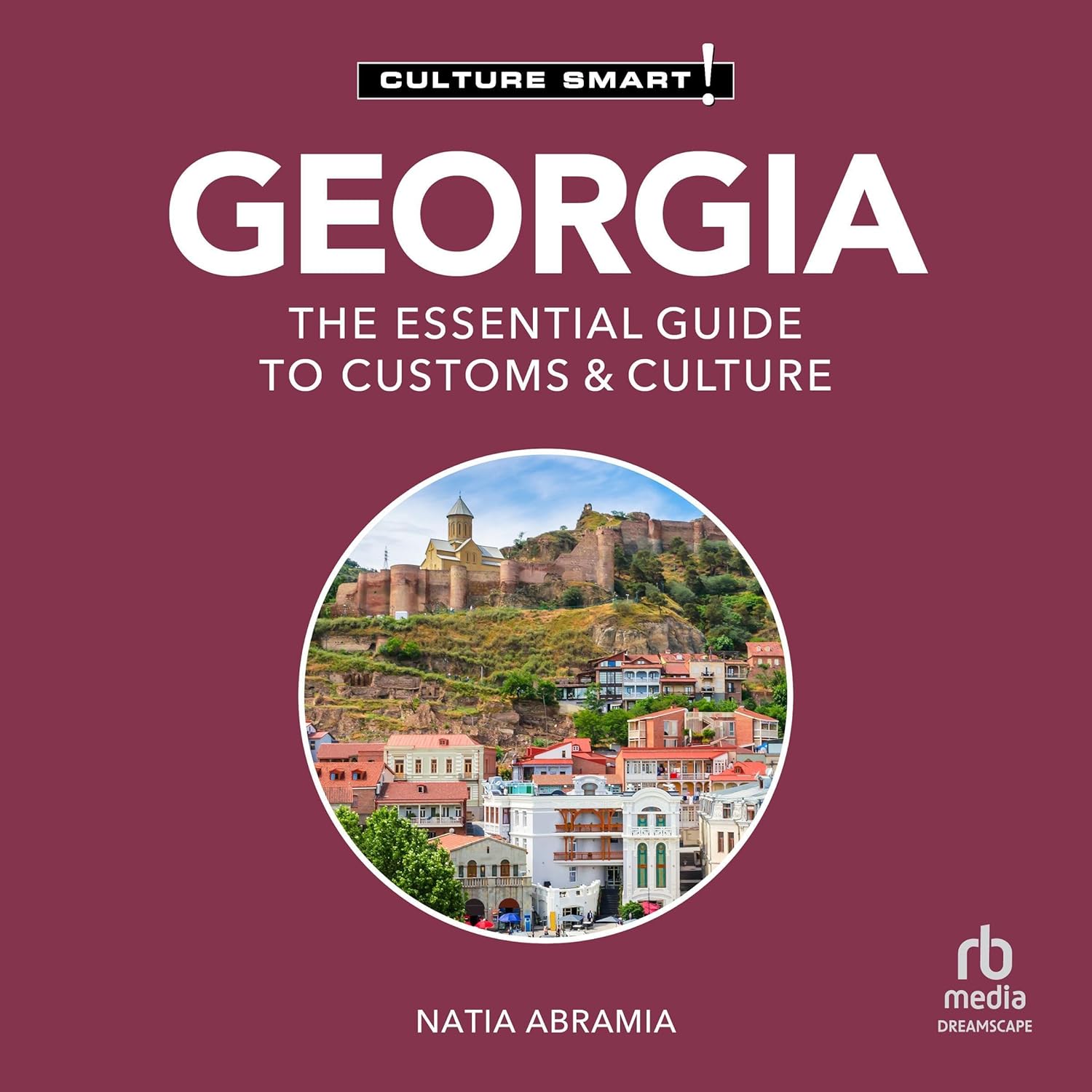 The Essential Guide to Customs &amp; Culture