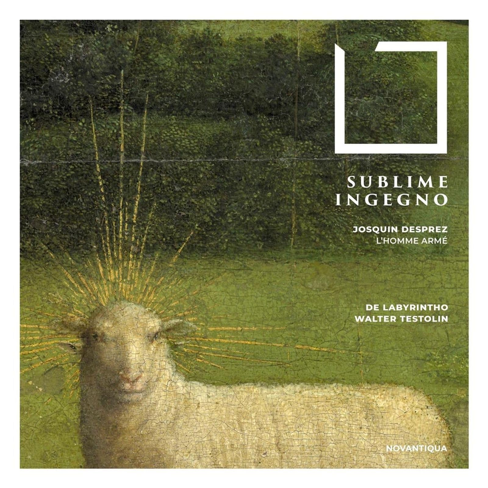 Sublime Ingegno - Missa l'Homme Armé