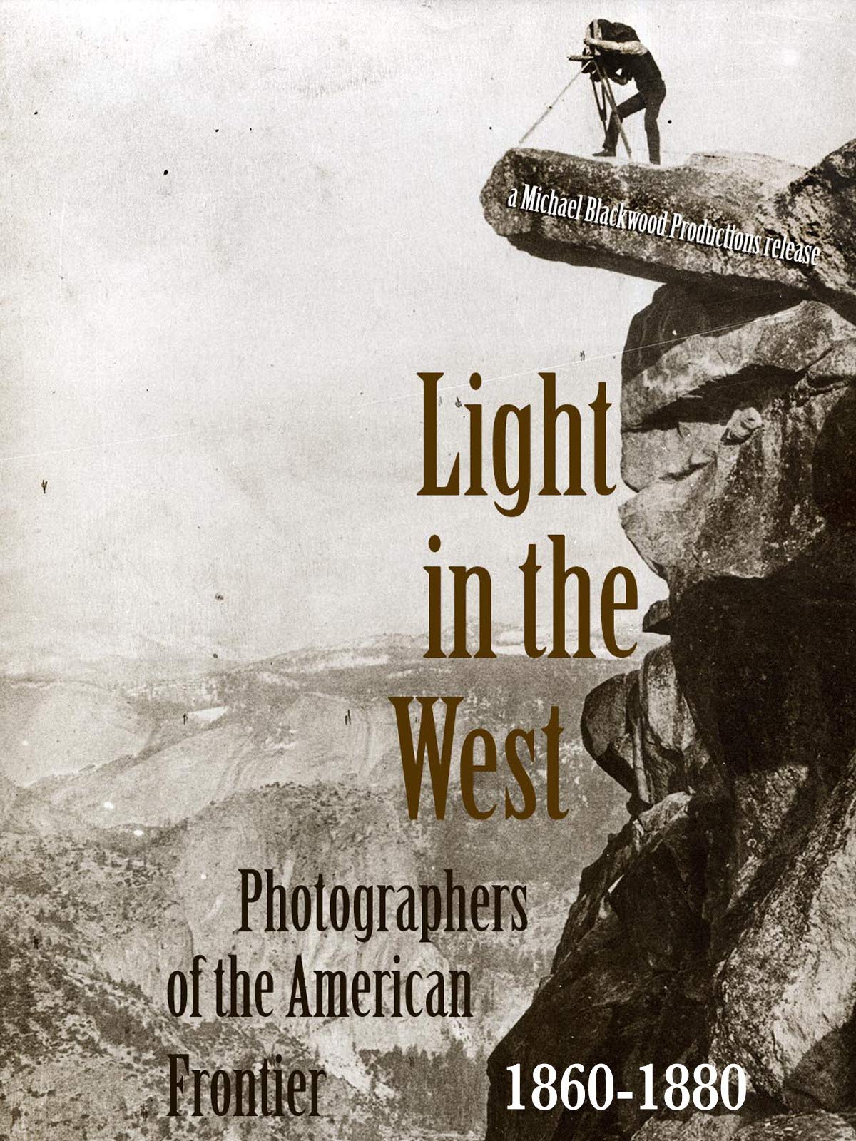 Light in the West: Photography and the American Frontier