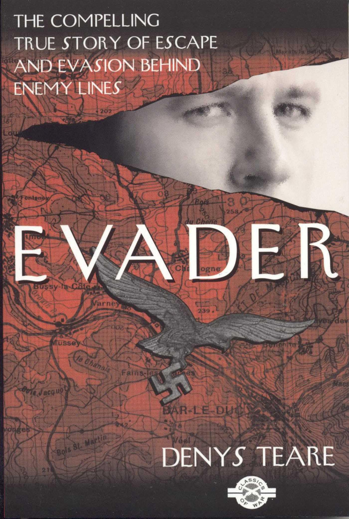 Evader: The Classic True Story of Escape and Evasion Behind Enemy Lines