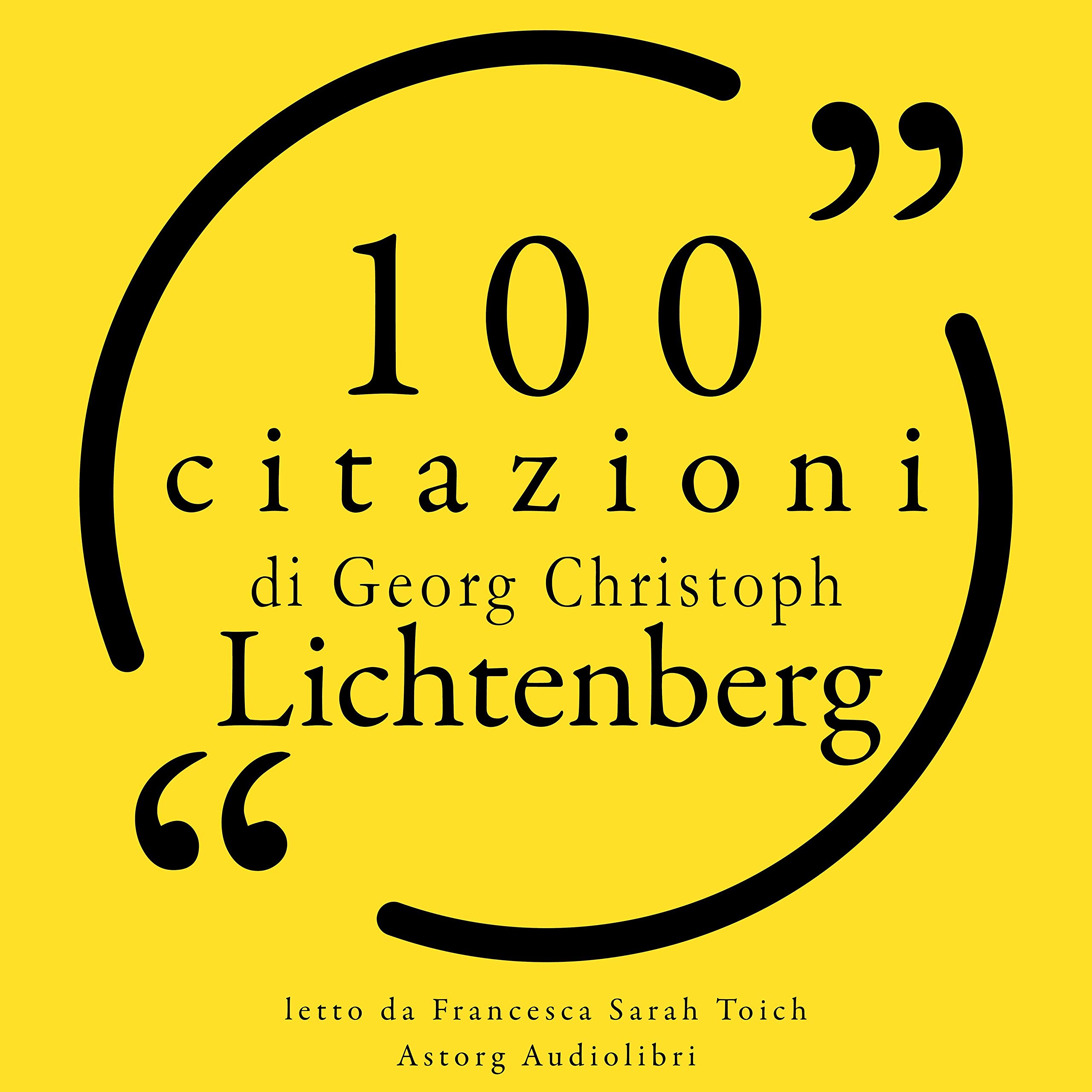 100 citazioni di Georg-Christoph Lichtenberg