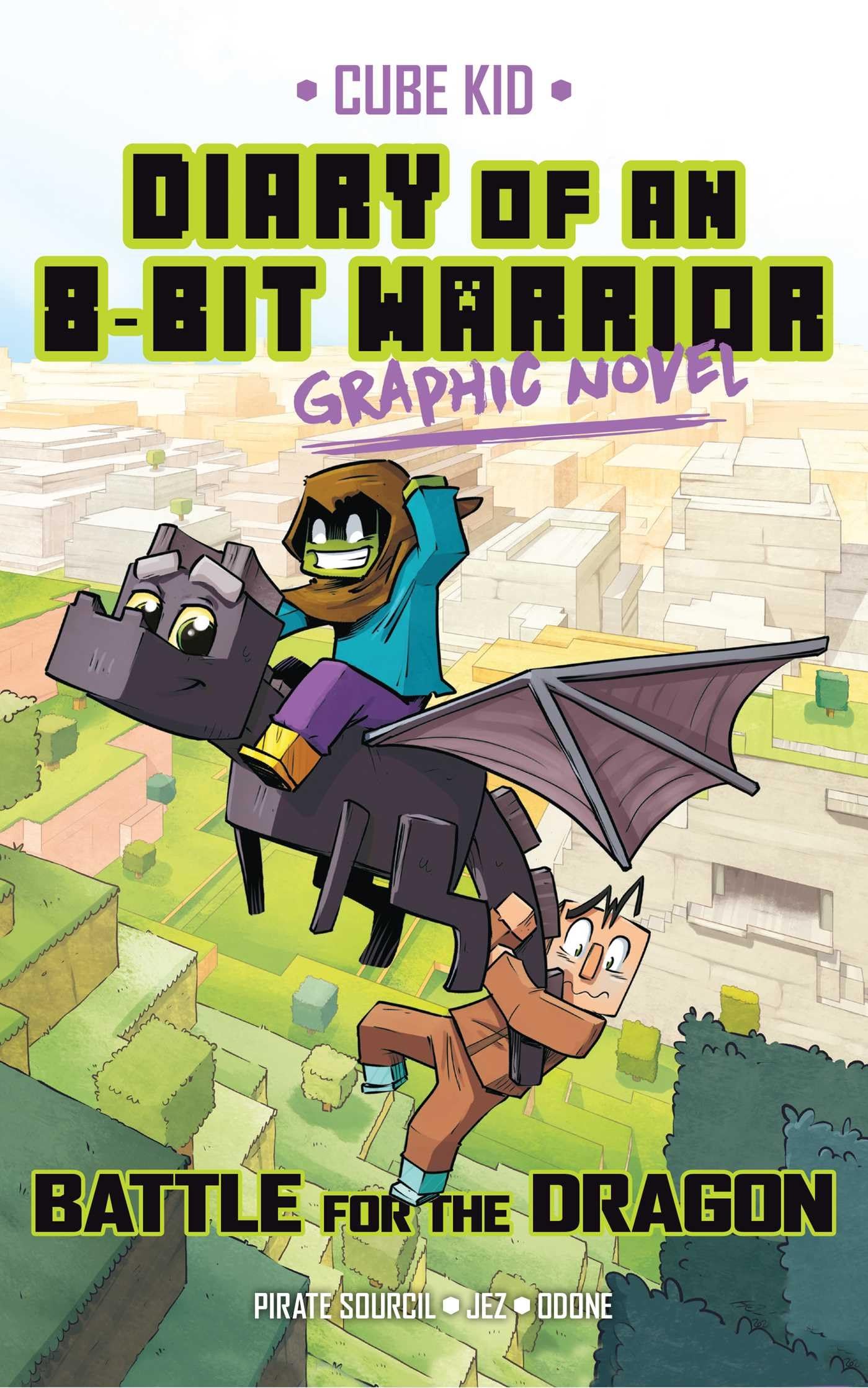 Diary of an 8-Bit Warrior Graphic Novel: Battle. Sourcil, Jez, Odone**