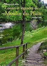 Download Contes et légendes du Moulin du Plain : Histoires de pêche PDF