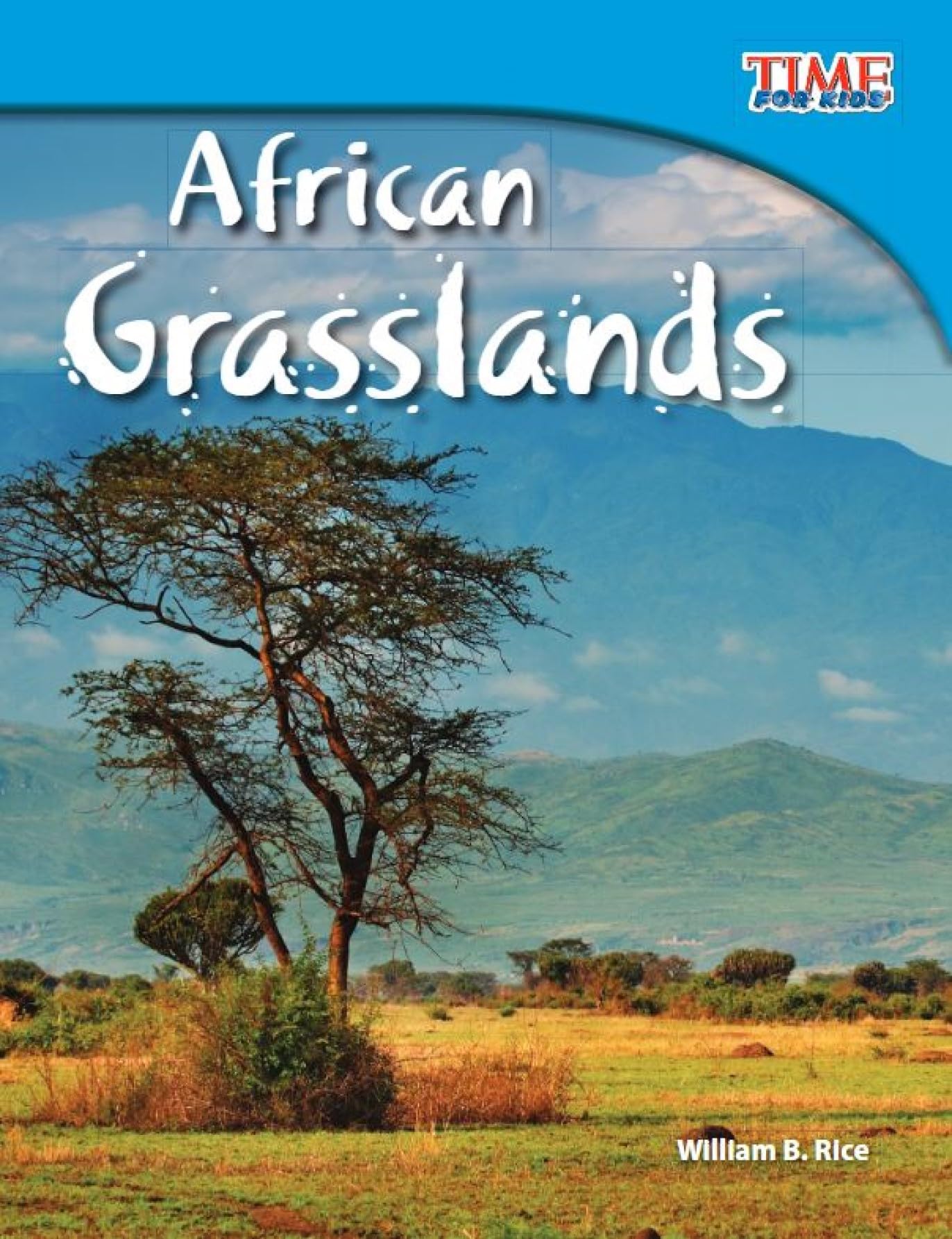 African Grasslands (TIME FOR KIDS®: Informational Text)