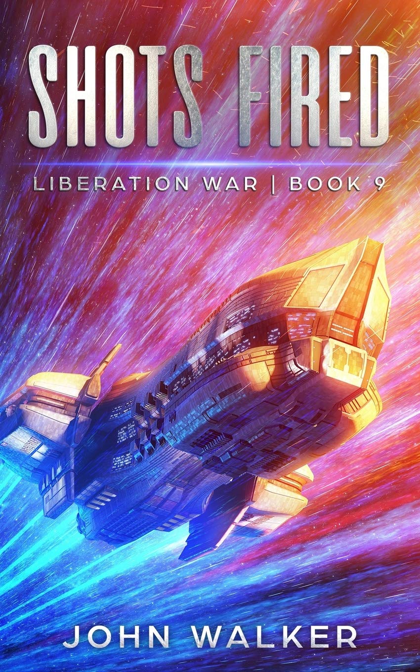 Shots Fired: Liberation War Book 9