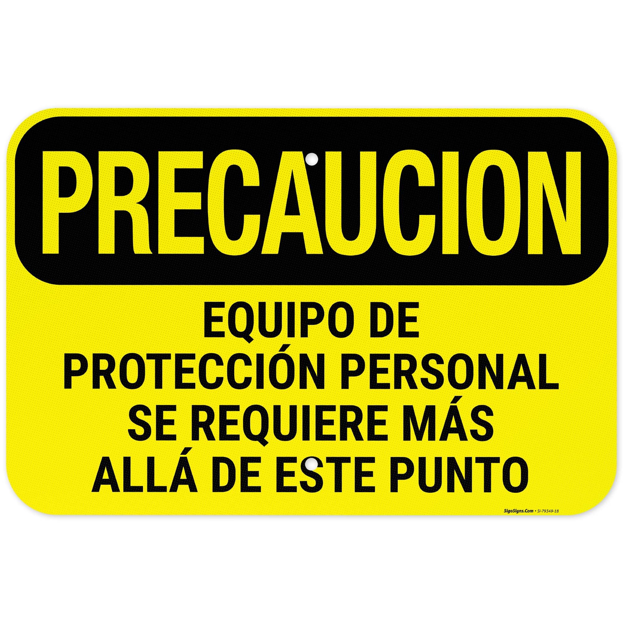 OSHA Caution PPE Required Beyond This Point Spanish Sign, 12x18 Inches, 3M EGP Reflective .063 Aluminum, Fade Resistant, Made in USA