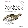 Data Science from Scratch: First Principles with Python