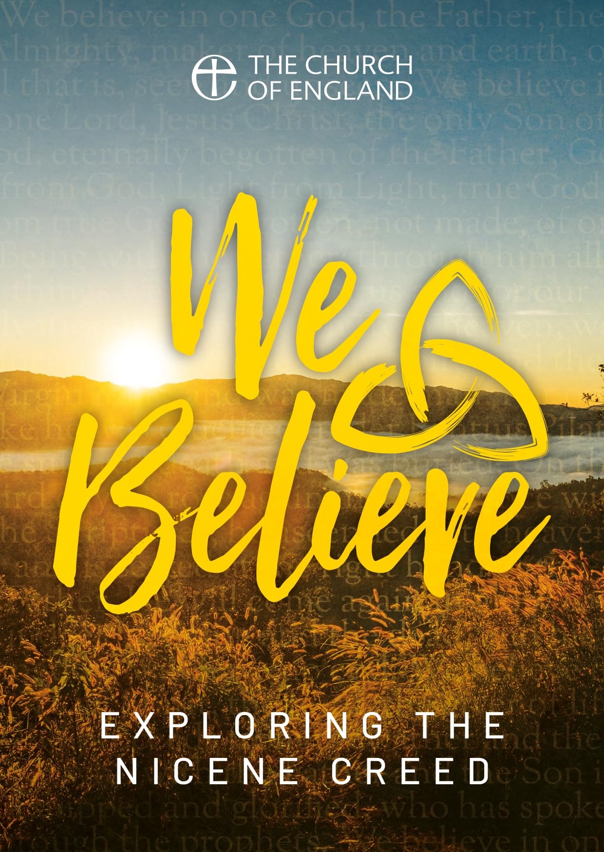 We Believe single copy: Exploring the Nicene Creed