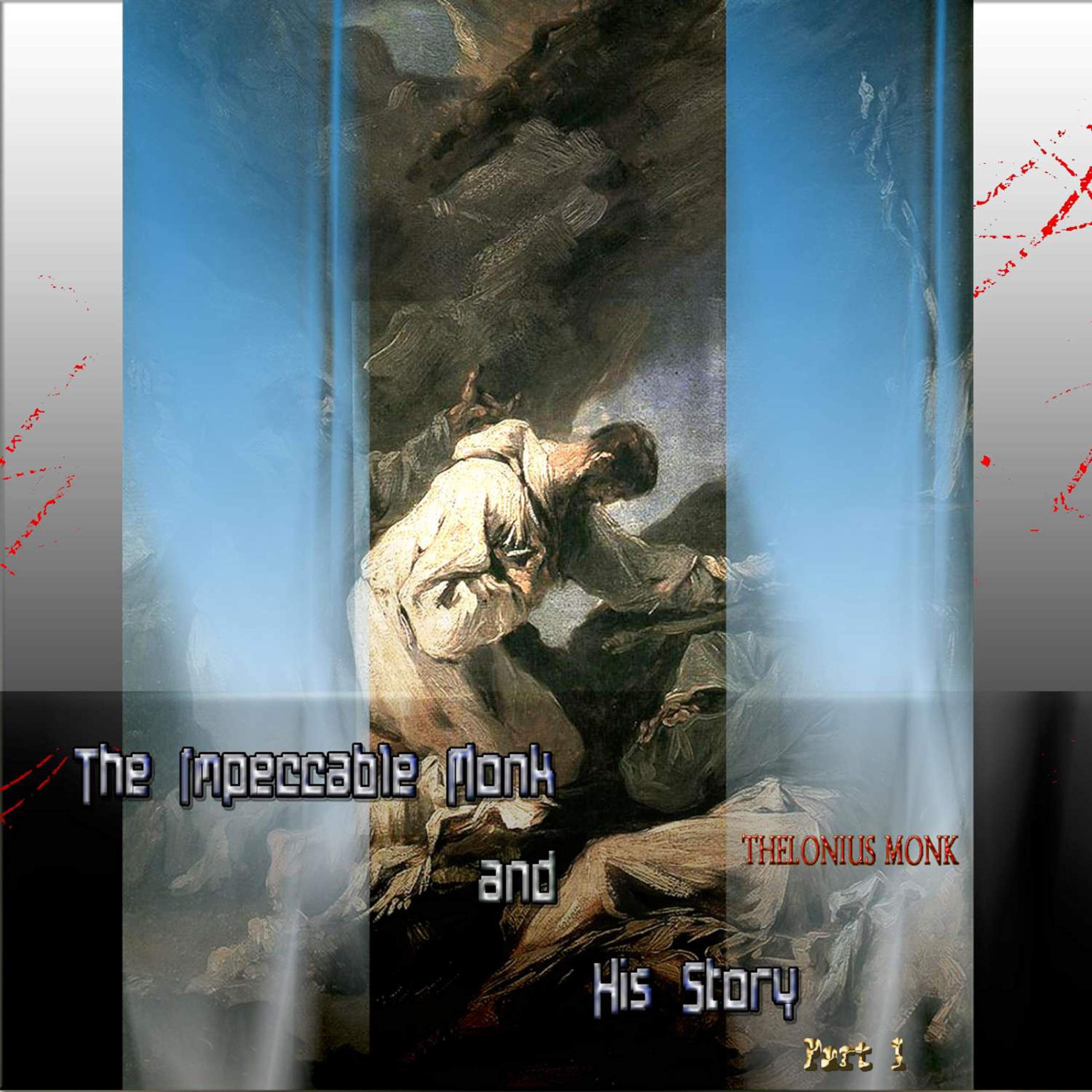 The Impeccable Monk and His Story, Vol. 1