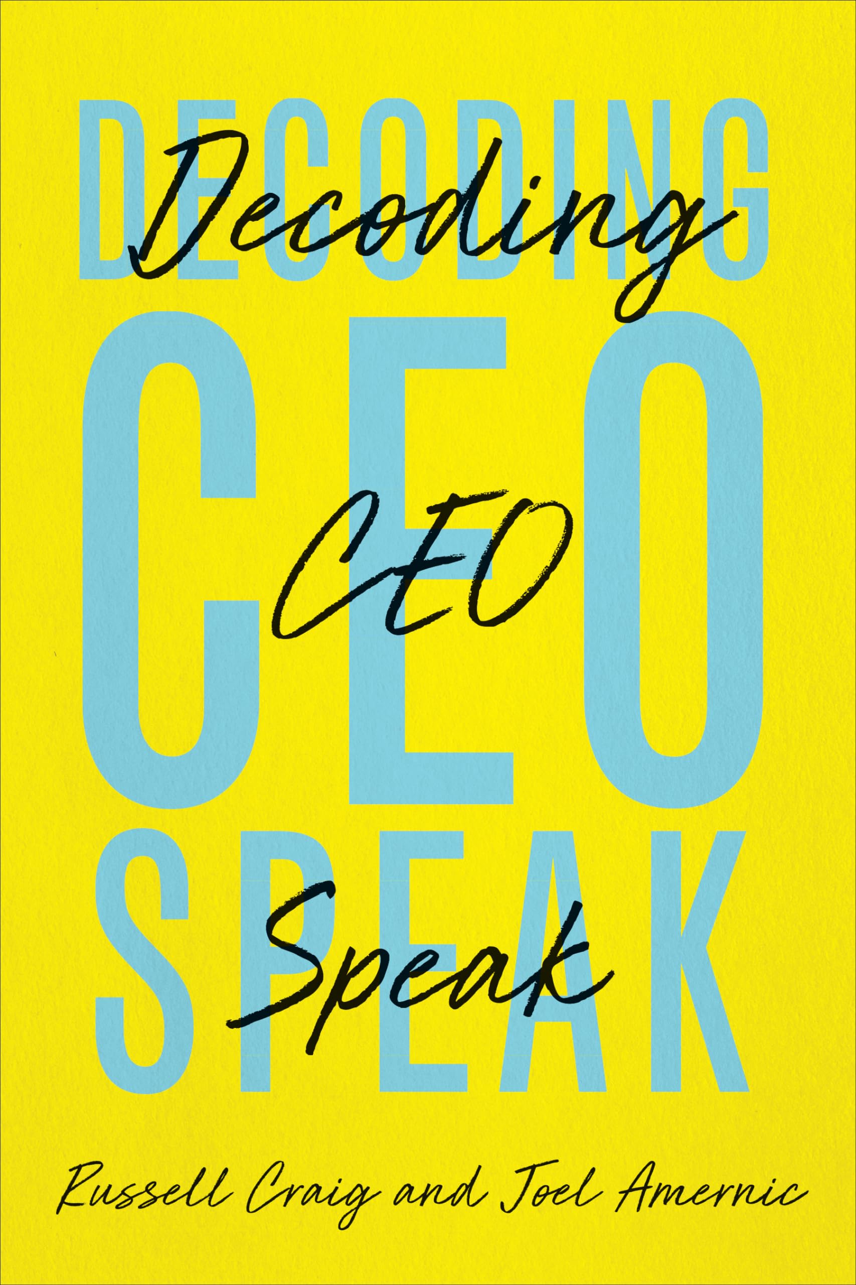 Decoding CEOSpeak by Joel Amernic HARDBACK 9781487505950